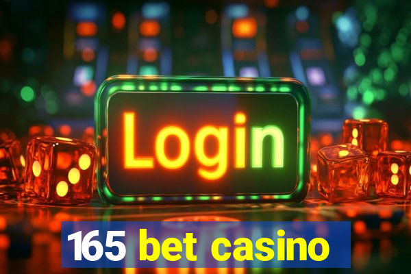 165 bet casino